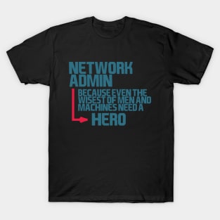 network admin, hero T-Shirt